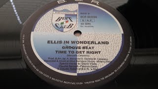 Ellis In Wonderland - Time To Get Right