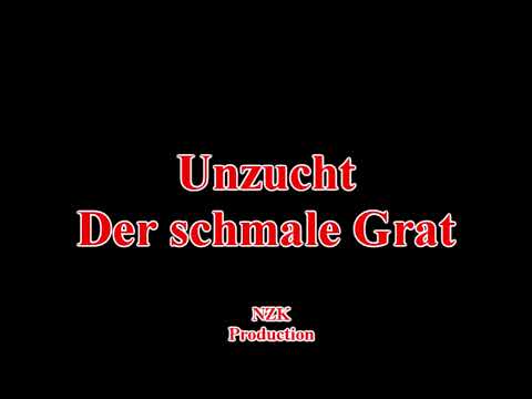 Unzucht - Der schmale Grat(Lyrics)