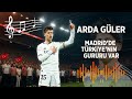 Arda Güler Madrid De Türkiye Nin Gururu Var Futbol Marşı