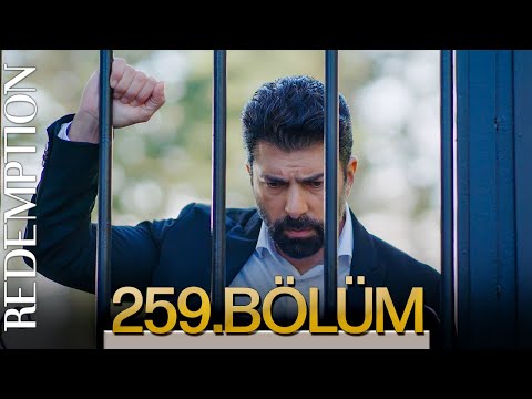 Esaret 259. Bölüm | Redemption Episode 259