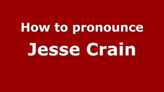 How to pronounce Jesse Crain