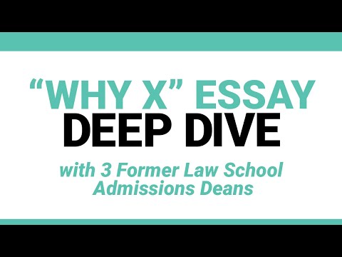 "Why X" Essay Deep Dive: Advice from Former Law School Admissions Officers