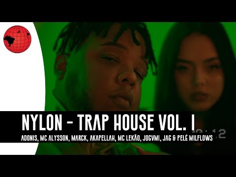 NYLON - Akapellah, Pelé Milflows, Adonis, MC Alysson, Marck,  MC Lekão, Jogvmi, Jag
