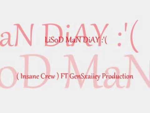 LiSOD MaN DiAY LyRiCs - DJay `GenSxaiiey Gamaii