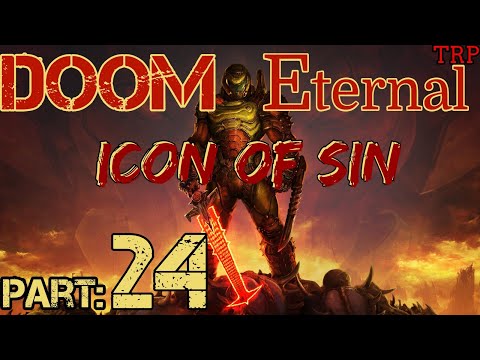 DOOM Eternal: Walkthrough - Gameplay | PART 24 | ICON OF SIN | ENDING |  PC PS4 Xbox One