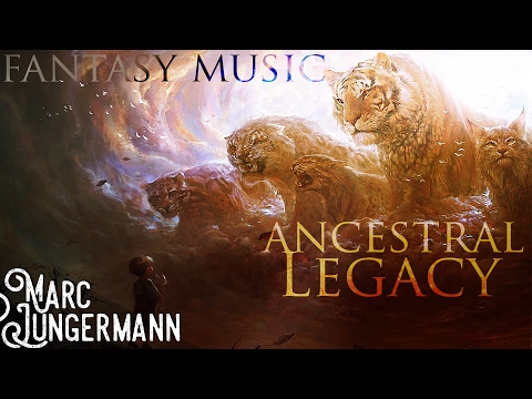 Epic Fantasy Music | Ancestral Legacy