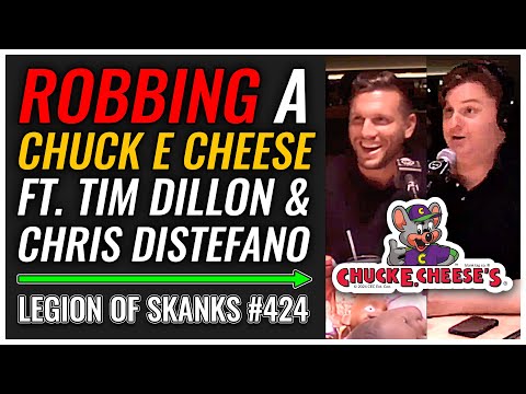 The Chuck E Cheese Incident Ft. Tim Dillon & Chris Distefano | Legion of Skanks #424