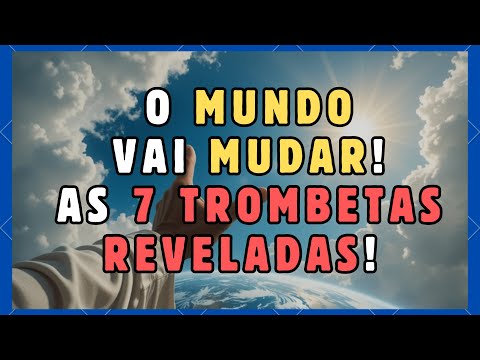 Decifrando o Fim: O Impacto Chocante das 7 Trombetas e Seu Significado Hoje!