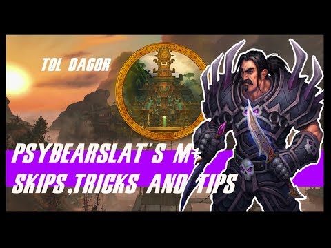 Warcraft Mythic+ Dungeon Guide 20++ Tol Dagor | Psybearslat