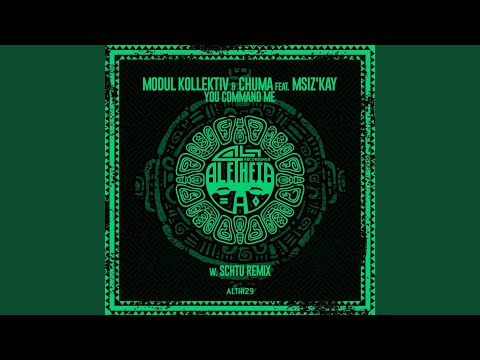 You Command Me (Schtu Remix)