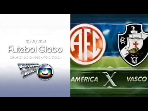 [Chamada] Futebol 2010 - América RJ x Vasco | Rede Globo (20/01/2010)