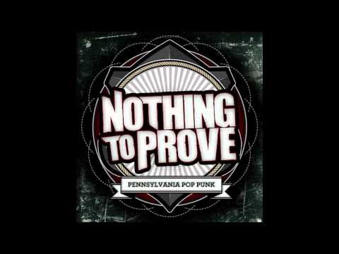 Nothing To Prove - Here It Goes