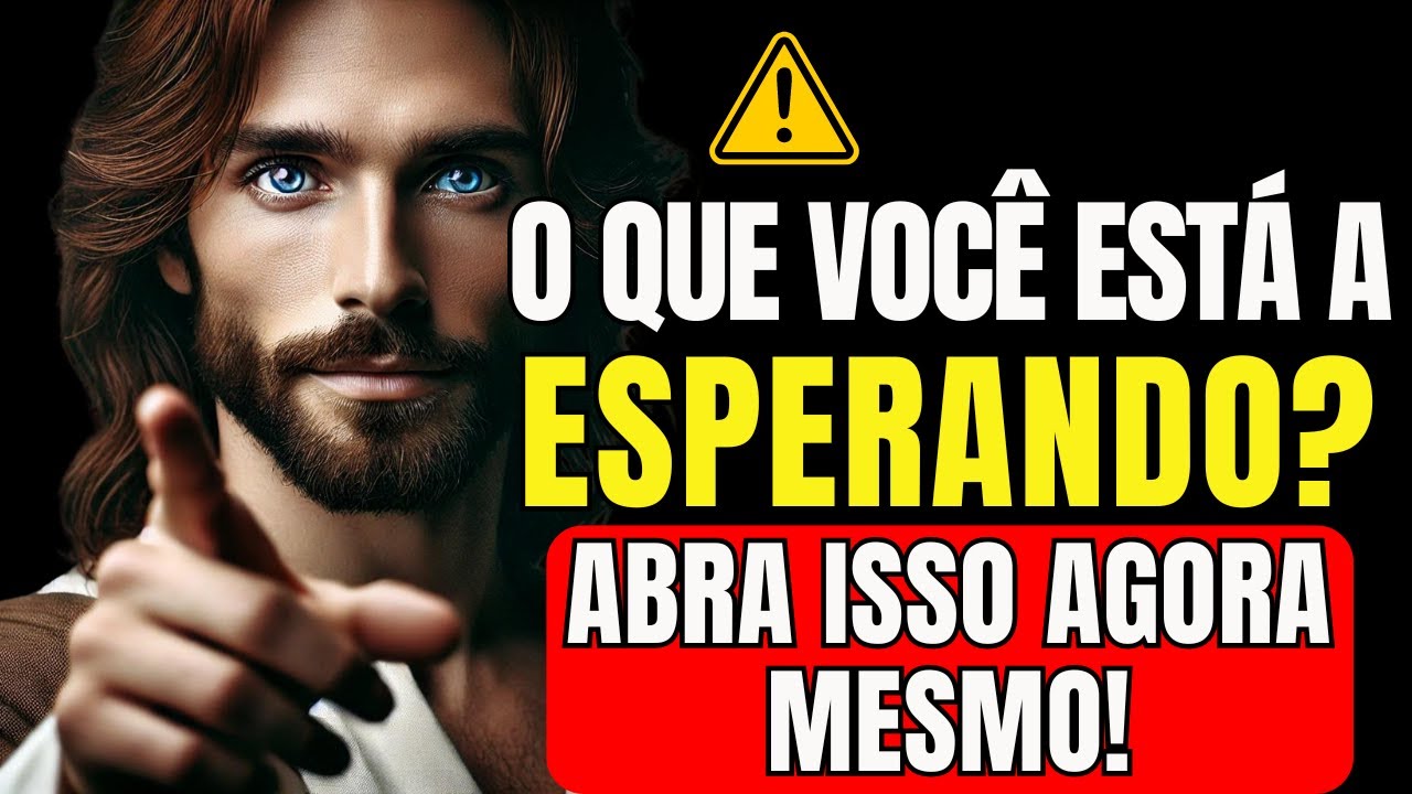 DEUS DIZ: FILHO, O QUE VOCÊ ESTÁ ESPERANDO? PRECISAS RECEBER ESTA BÊNÇÃO AINDA HOJE!