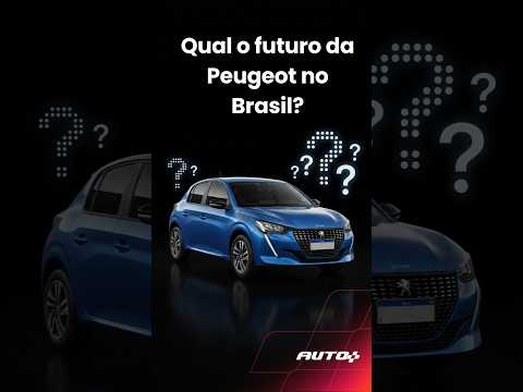 Qual o futuro da Peugeot no Brasil?