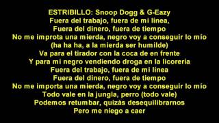 G-Eazy ft Snoop Dogg - Get Mine español