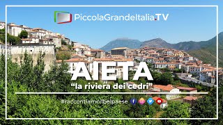preview picture of video 'Riviera dei Cedri - Aieta - Piccola Grande Italia'