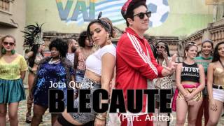 Jota Quest - Blecaute (Part. Anitta) (ÁUDIO)