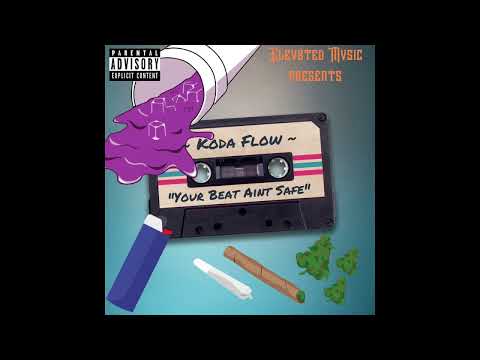 Koda Flow - We Paid Outro (Your Beat Ain’t Safe)￼