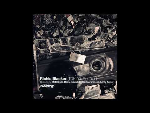Richie Blacker -- TDK90 (Matt Klear Remix)