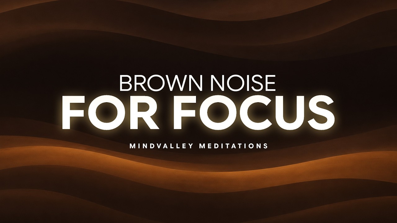 Brown Noise for Deep Focus and Concentration (Best with Headphones) | Gabriel Loynaz