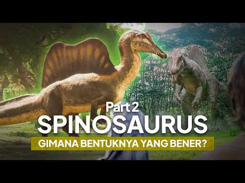 Gimana Bentuk Spinosaurus Yang Bener? (Tahun 2001 - Sekarang) | Part 2