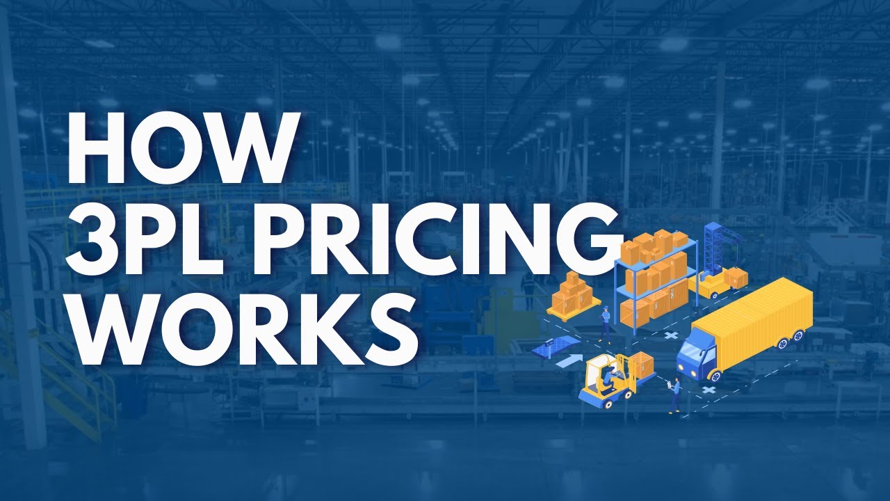 How Does 3PL Pricing Work? | 3PL Cost Breakdown Explained