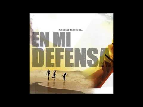 En mi defensa - Un sitio bajo el sol (2008)