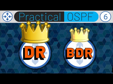 Designated Router // Backup Designated Router // DR BDR Election // Practical OSPF // Lesson 6