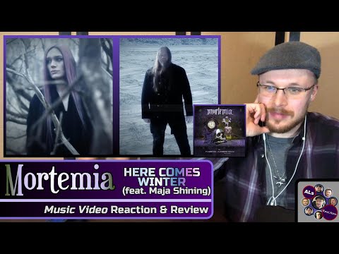 Reaction to...MORTEMIA: HERE COMES WINTER (ft. Maja Shining) - Music Video