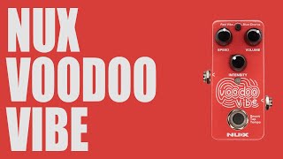 Video thumbnail for NUX - Voodoo Vibe - Demo by Ryan Lutton