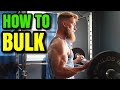 How to BULK up fast! (Build Muscle)