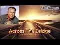 Across The Bridge Jim Reeves With Lyrics