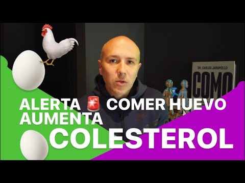 COMER HUEVO AUMENTA EL COLESTEROL Y TAPA ARTERIAS, INFARTOS E HIPERTENSIÓN | Dr. Carlos Jaramillo
