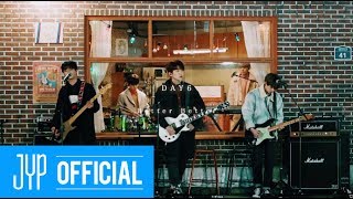 DAY6 &quot;Better Better&quot; Live Video