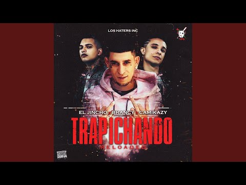 Trapichando (Reloaded)