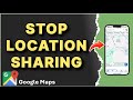 How To Stop Location Sharing From Google Maps