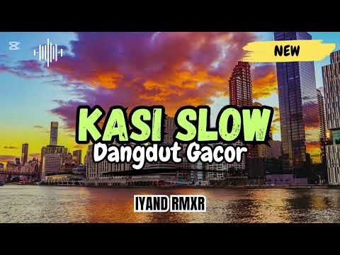 KASI SLOW X JAGA ORANG PU JODOH X SERBA SALAH  || IYAND RMXR NEW 2024