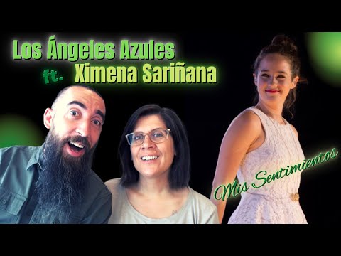 Los Ángeles Azules - Mis Sentimientos ft. Ximena Sariñana (REACTION) with my wife