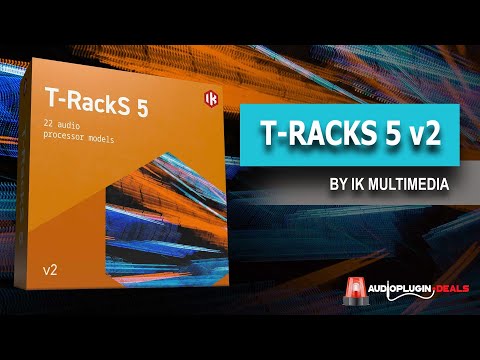 Checking Out T-RackS 5 v2 by IK Multimedia