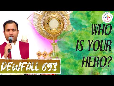 Dewfall 693 - Who is your hero?