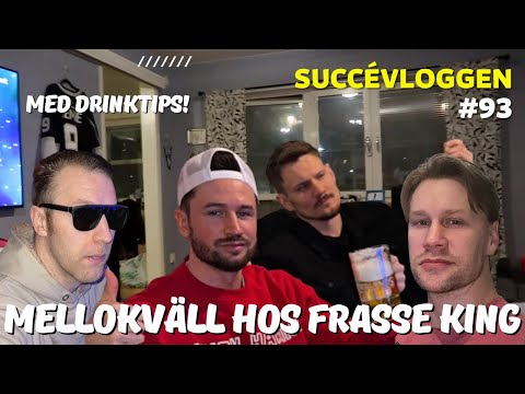 MELLOKVÄLL hos Frasse King (med Bolaget) | 2023 (VLOGG #93)