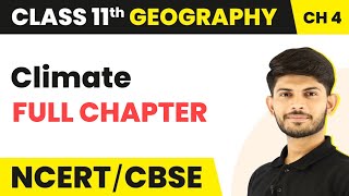 Climate Full Chapter Explanation | Class 11 Geography Chapter 4
