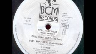 2 Static - Feel That Beat