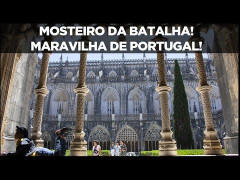 Visita ao Mosteiro da Batalha Portugal: uma das 7 maravilhas de Portugal