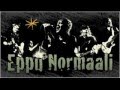 Eppu Normaali - Tahdon sut + Lyrics 