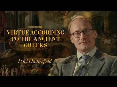 Virtues and Vices – David Butterfield: Virtue According to the Ancient Greeks
