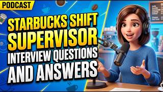 Starbucks Shift Supervisor Interview Questions and Answers