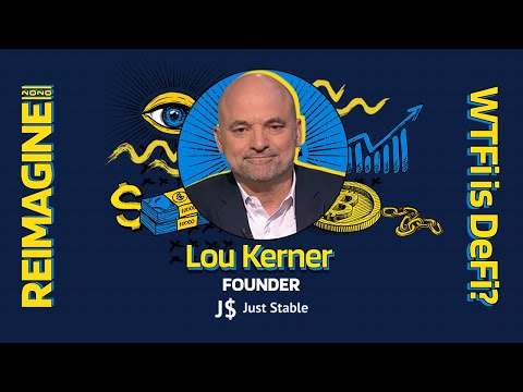 REIMAGINE 2020 v3.0 - Lou Kerner - JustStable - StableCoins Are Here To Stay