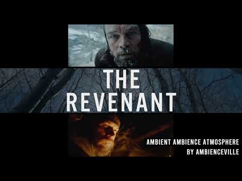 The Revenant | Ambient Ambience Atmosphere