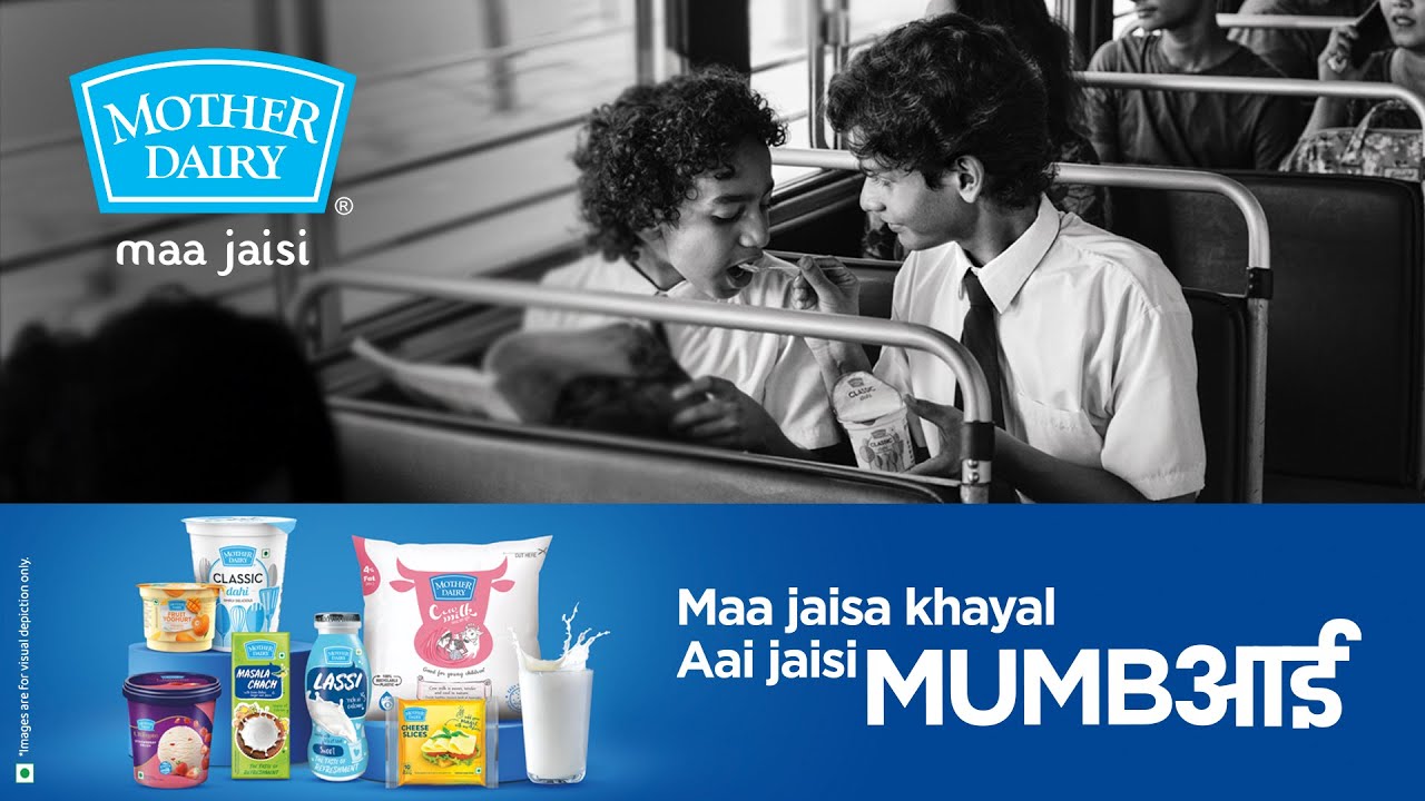 Mother Dairy's ‘Aai Jaisi Mumbai’ campaign.